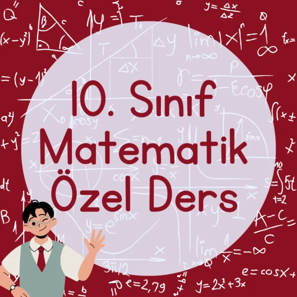 10. Sınıf Matematik Özel Ders