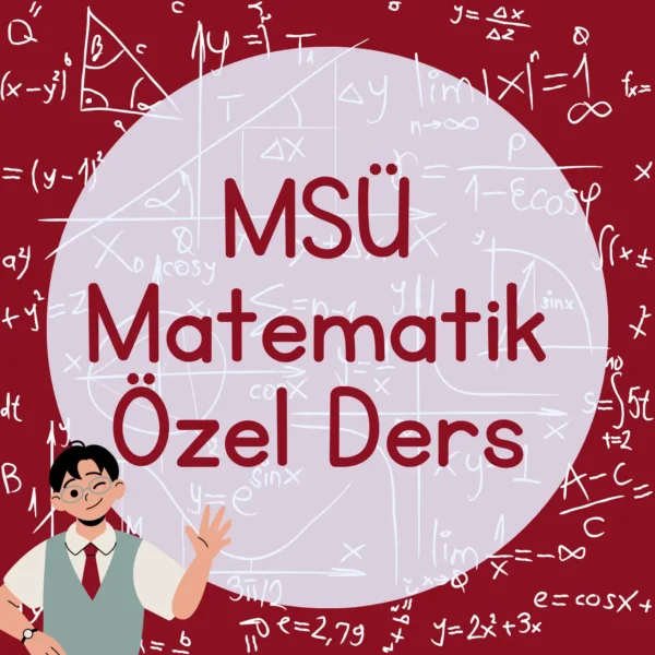 MSÜ Matematik Özel Ders